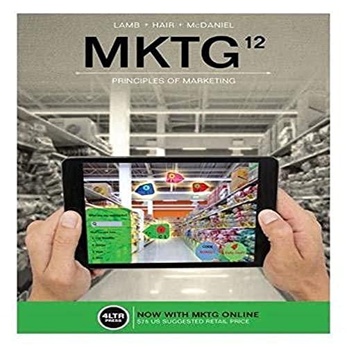 MKTG (with MindTap Marketing, 1 term (6 months) Printed Access Card) (MindTap Course List)