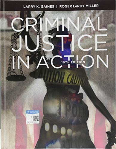 Criminal Justice in Action (MindTap Course List)