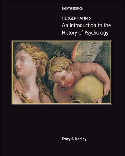 Hergenhahn's An Introduction to the History of Psychology (MindTap Course List)