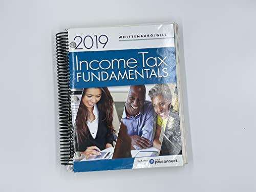 Income Tax Fundamentals 2019 (with Intuit ProConnect Tax Online 2018)