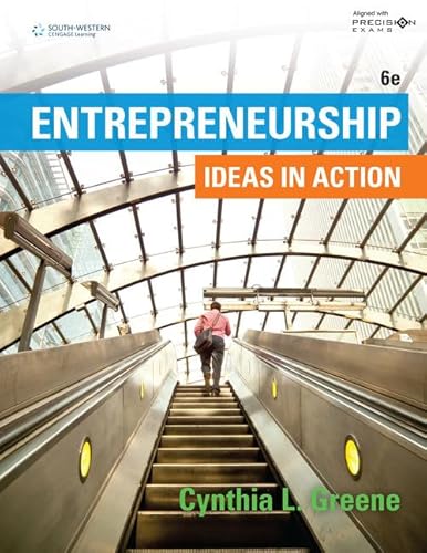 Entrepreneurship: Ideas in Action Updated, 6th, Precision Exams Edition