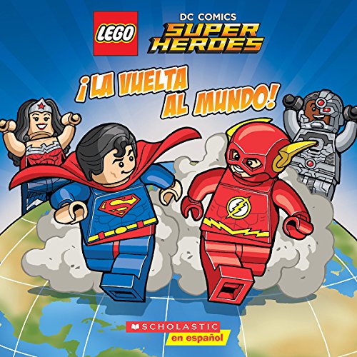 ¡La vuelta al mundo! (LEGO DC Super Heroes) (Spanish Edition)