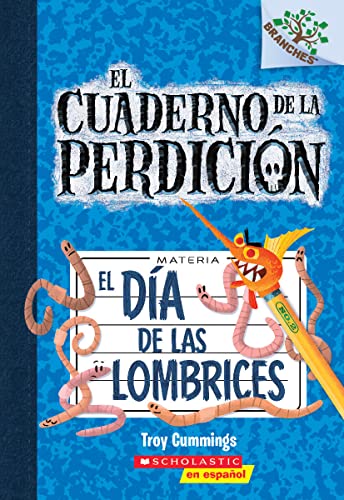 El cuaderno de la perdición: El día de las lombrices