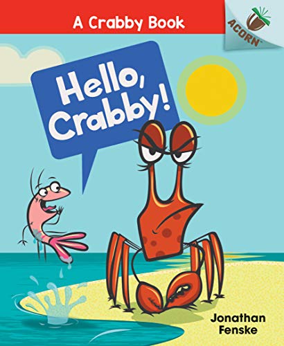 Hello, Crabby!: An Acorn Book (A Crabby Book #1)