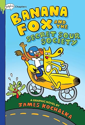 Banana Fox and the Secret Sour Society: A Graphix Chapters Book (Banana Fox #1) (1)