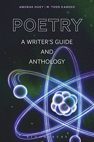 Poetry: A Writers' Guide and Anthology (Bloomsbury Writers' Guides and Anthologies)