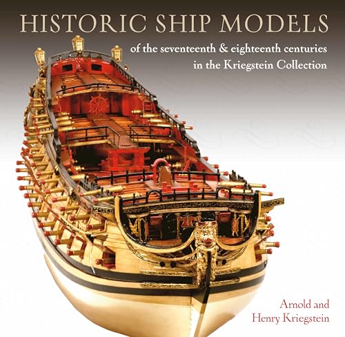 Historic Ship Models of the Seventeenth and Eighte