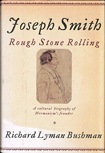 Joseph Smith: Rough Stone Rolling