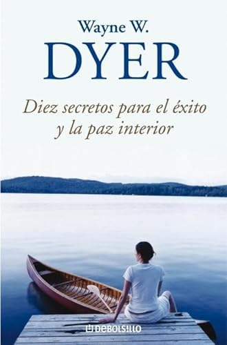 DIEZ SECRETOS PARA EL EXITO (Spanish Edition)