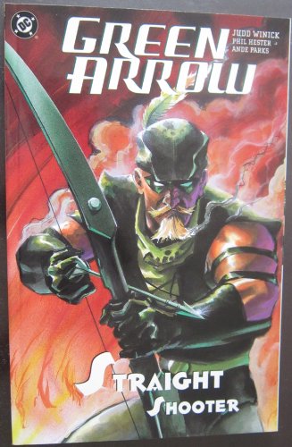 Green Arrow: Straight Shooter (Vol. 3)