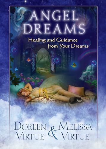 Angel Dreams: Healing and Guidance from Your Dreams