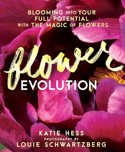 Flowerevolution: Blooming into Your Full Potential with the Magic of Flowers