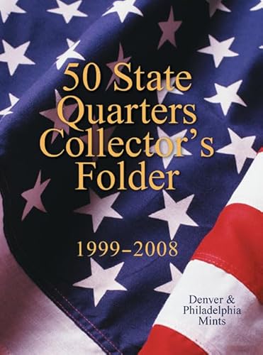 50 State Quarters Collector's Folder: 1999-2008 Denver & Philadelphia Mints
