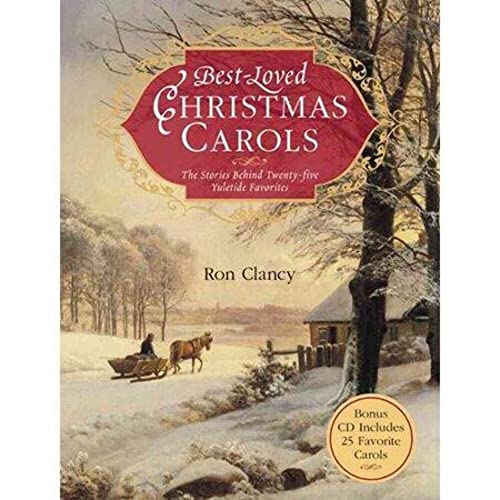 Best-Loved Christmas Carols: The Stories Behind Twenty-five Yuletide Favorites