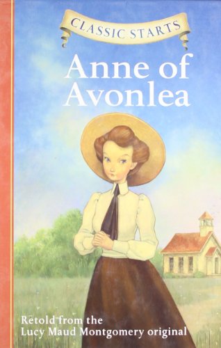 Classic Starts®: Anne of Avonlea