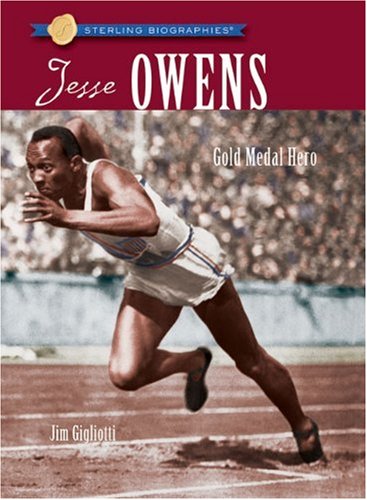 Jesse Owens: Gold Medal Hero (Sterling Biographies)