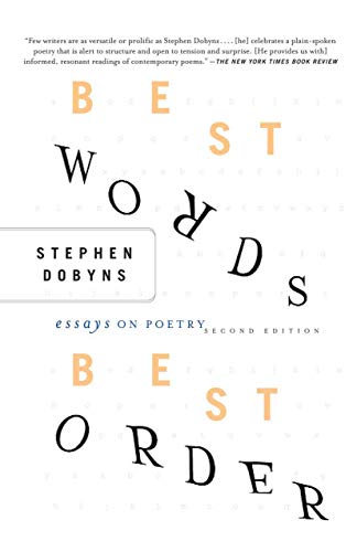 Best Words, Best Order: Essays on Poetry, 2nd Edition