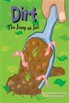Dirt: The Scoop on Soil (Amazing Science)