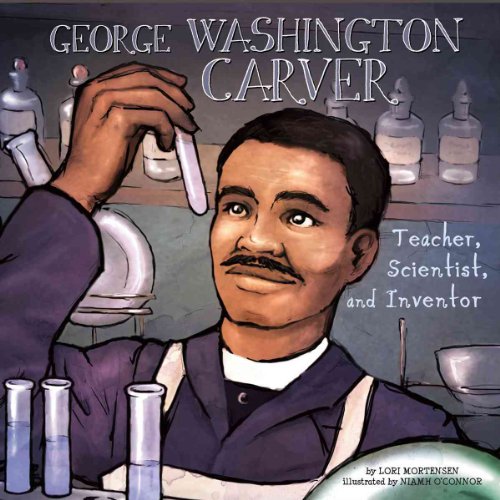 George Washington Carver: Teacher, Scientist, and Inventor (Biographies)