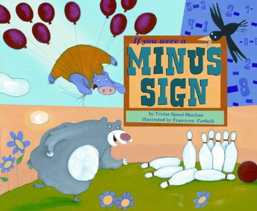 If You Were a Minus Sign (Math Fun)