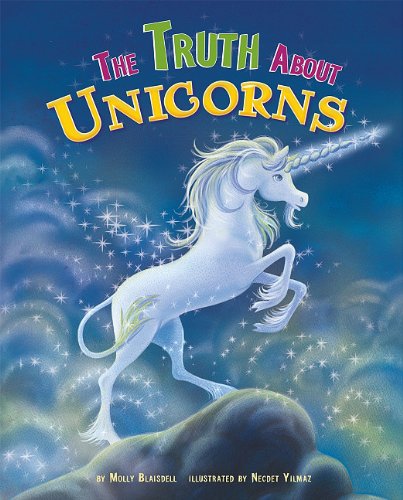 Truth About Unicorns (Fairy-tale Superstars)