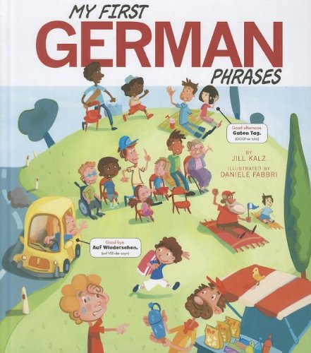 My First German Phrases (Speak Another Language!) (English and German Edition)