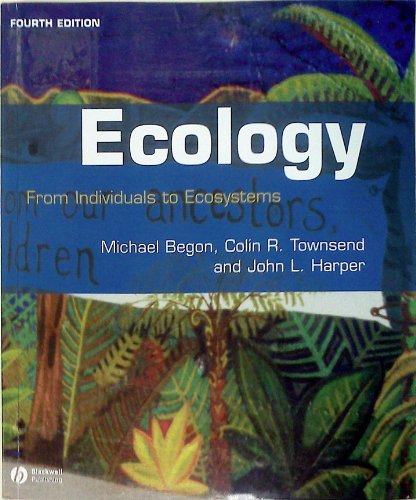 Ecology: From Individuals To Ecosystems