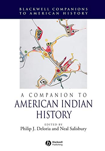 A Companion to American Indian History (Wiley Blackwell Companions to American History)