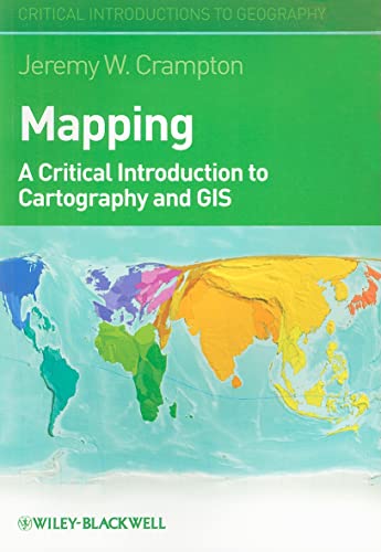 Mapping: A Critical Introduction to Cartography and GIS