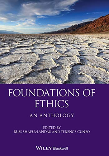 Foundations of Ethics: An Anthology (Wiley Philosophy Anthologies)