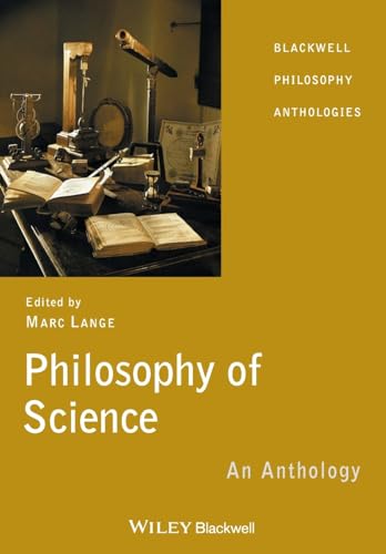 Philosophy of Science: An Anthology (Wiley Philosophy Anthologies)