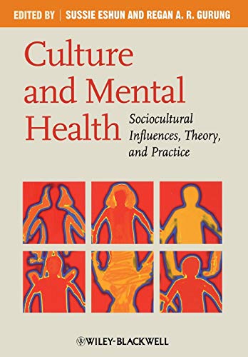 Culture and Mental Health: Sociocultural Influences, Theory, and Practice