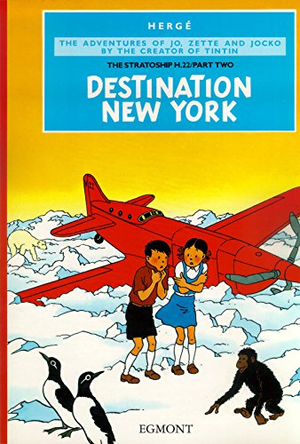 Destination New York (Jo, Zette and Jocko Volume 3) (Jo, Zette & Jocko)
