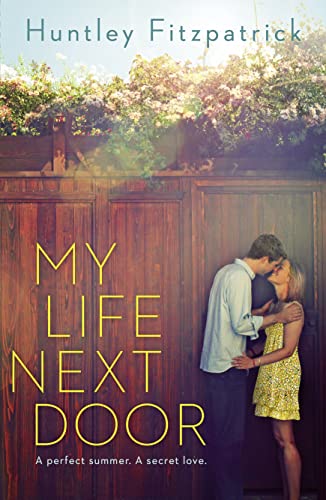 My Life Next Door: Huntley Fitzpatrick