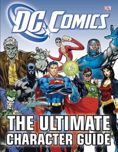 Dc Comics Ultimate Character Guide