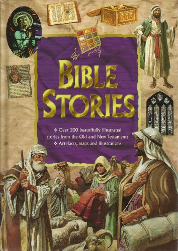 Bible Stories: Over 200 Beautifully Illustrated Stories From the Old and New Testaments