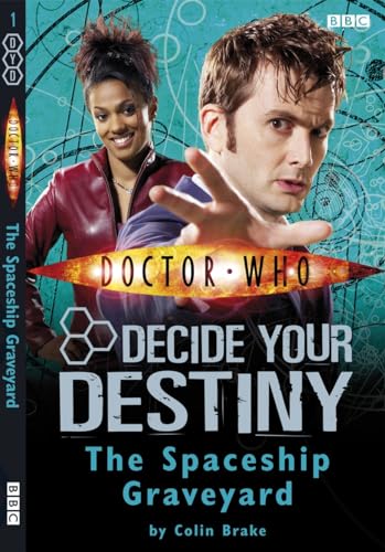 The Spaceship Graveyard: Decide Your Destiny No. 1 (Doctor Who)