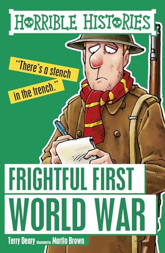 Frightful First World War (Horrible Histories)