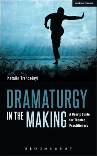Dramaturgy in the Making (Performance Books)
