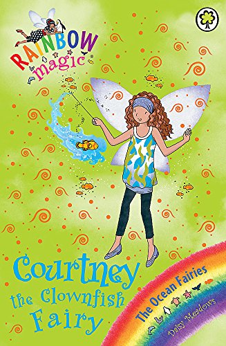 Courtney the Clownfish Fairy: The Ocean Fairies Book 7 (Rainbow Magic)