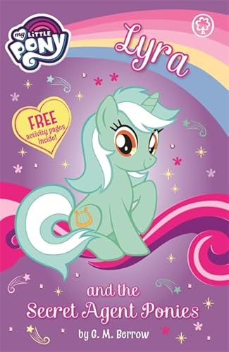 Lyra and the Secret Agent Ponies (My Little Pony)