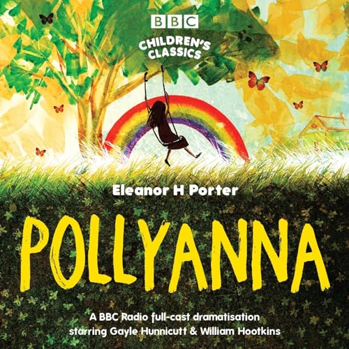 Pollyanna (BBC Children's Classics)
