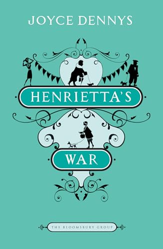 Henrietta's War: News from the Home Front 1939-1942 (The Bloomsbury Group)