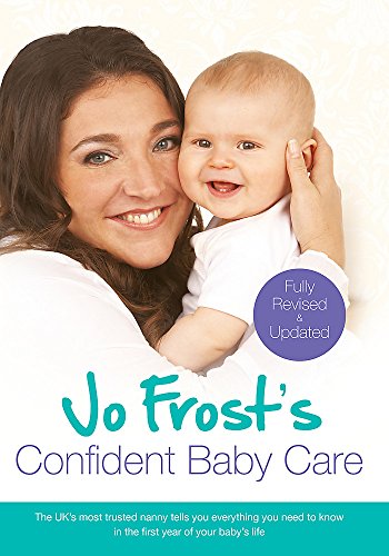 Jo Frost s Confident Baby Care