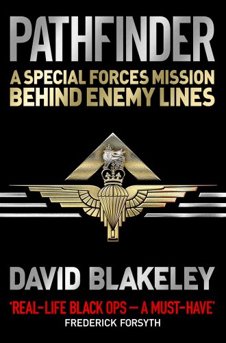 Pathfinder: A Special Forces Mission Behind Enemy Lines