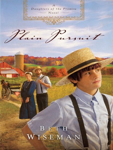 Plain Pursuit (A Daughter of the Promise Novel)