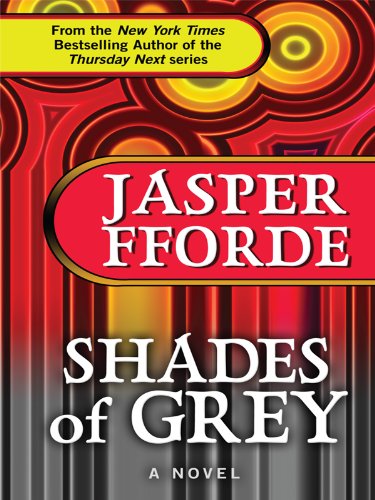 Shades of Grey: The Road to High Saffron (Thorndike Press Large Print Basic Series)