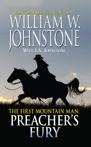 The First Mountain Man Preacher's Fury