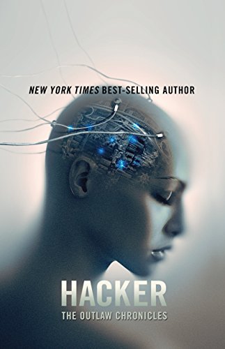 Hacker (The Outlaw Chronicles, 3)