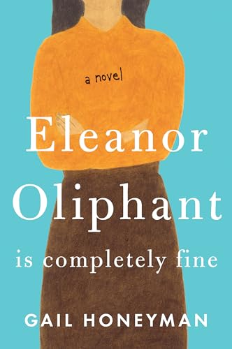 Eleanor Oliphant is Completely Fine (Thorndike Press Large Print Basic)
